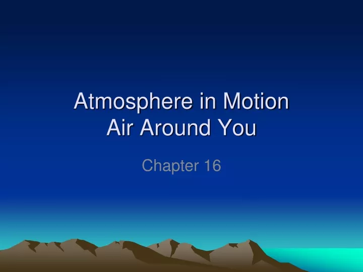 atmosphere in motion air around you