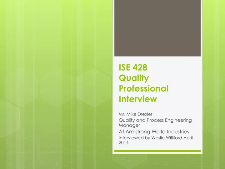 ise 428 quality professional interview