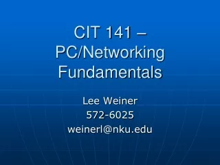 CIT 141 – PC/Networking Fundamentals