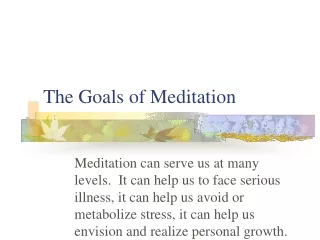 The Goals of Meditation
