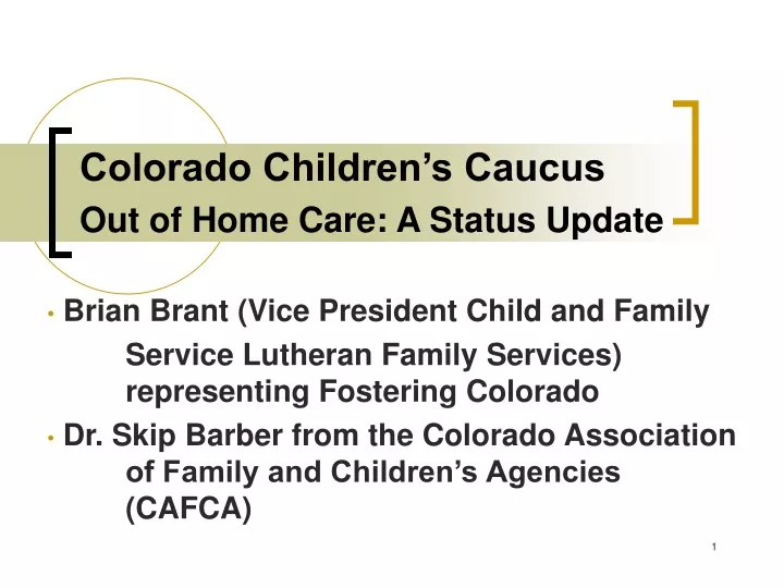 colorado children s caucus out of home care a status update