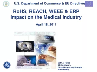 RoHS, REACH, WEEE &amp; ERP  Impact on the Medical Industry April 18, 2011