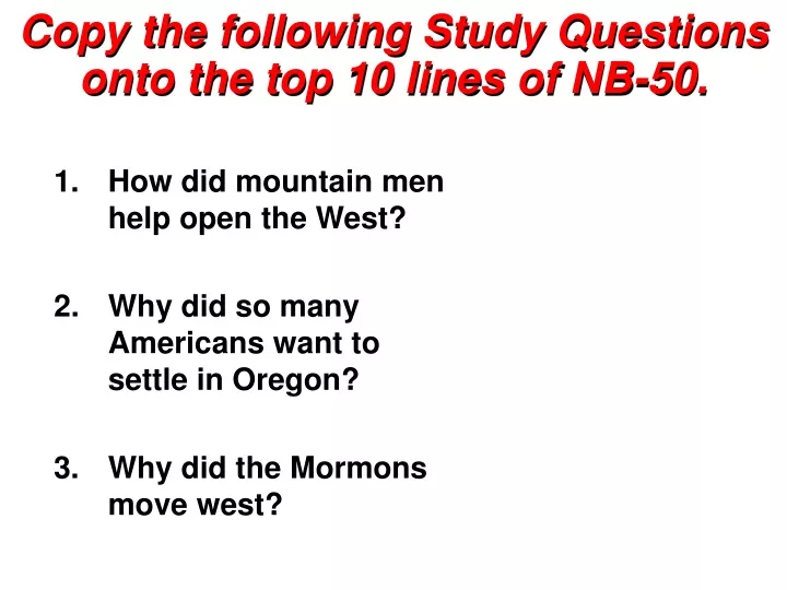copy the following study questions onto the top 10 lines of nb 50