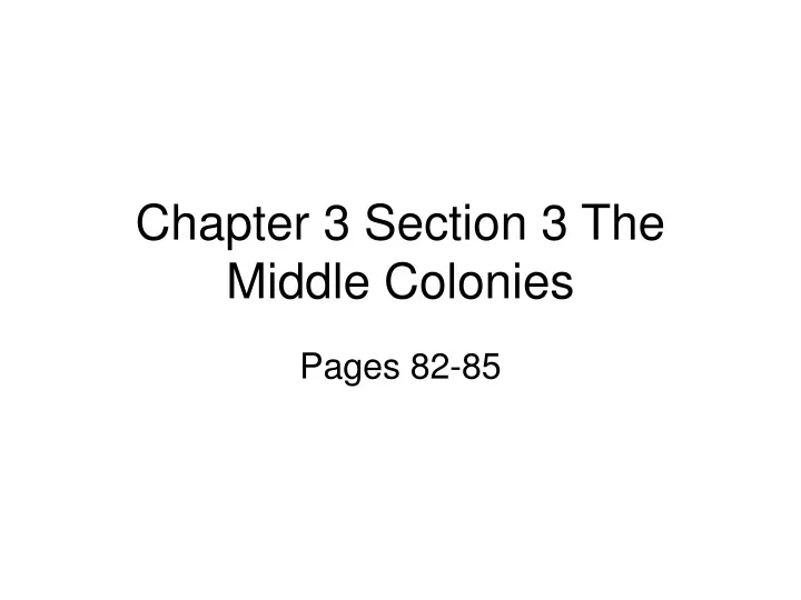 chapter 3 section 3 the middle colonies