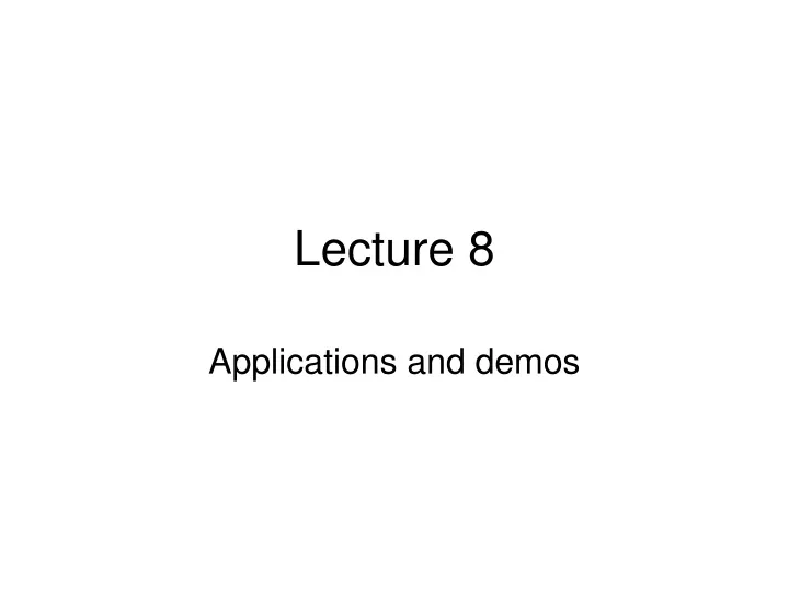 lecture 8