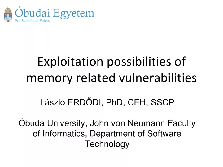 exploitation possibilities of memory related vulnerabilities