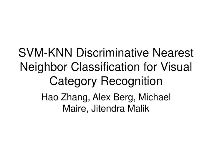 svm knn discriminative nearest neighbor classification for visual category recognition