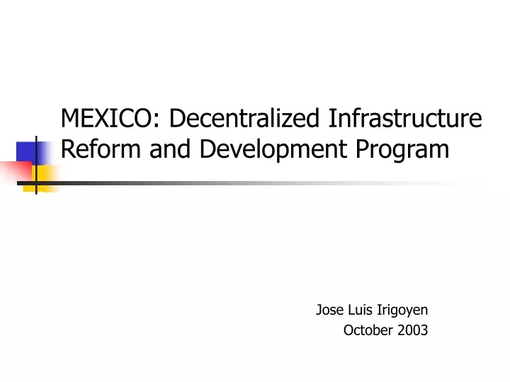 mexico decentralized infrastructure reform and development program