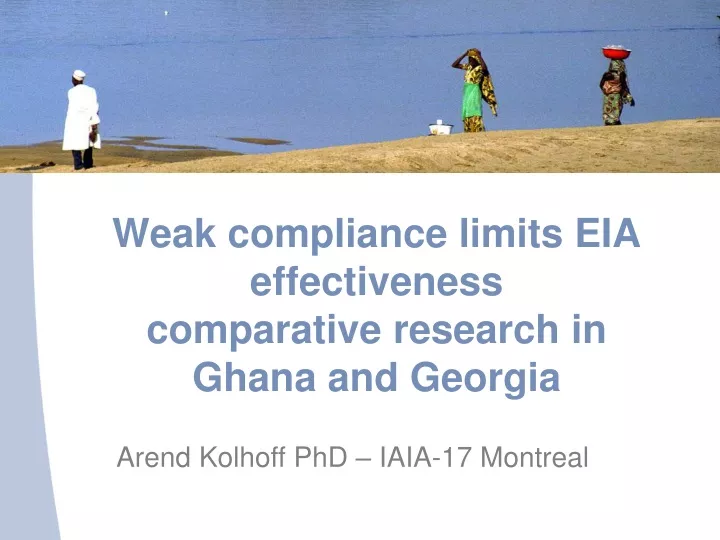 weak compliance limits eia effectiveness comparative research in ghana and georgia
