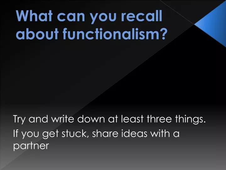 what can you recall about functionalism