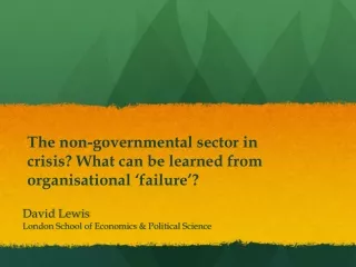 The non-governmental sector in crisis ? What can  b e learned from organisational ‘failure’?