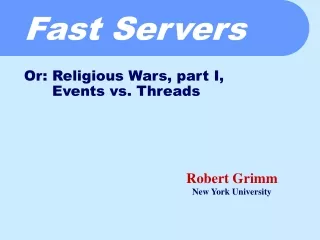 Fast Servers