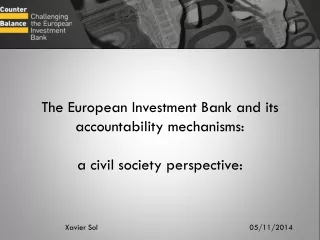 The European Investment Bank and its accountability mechanisms:  a civil society perspective :