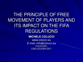 THE PRINCIPLE OF FREE MOVEMENT OF PLAYERS AND ITS IMPACT ON THE FIFA REGULATIONS