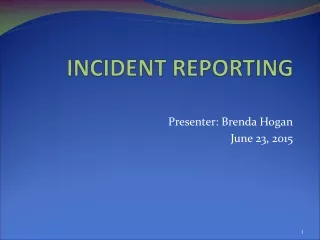 INCIDENT REPORTING