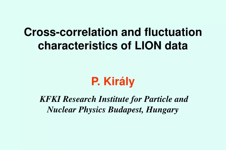 cross correlation and fluctuation characteristics of lion data