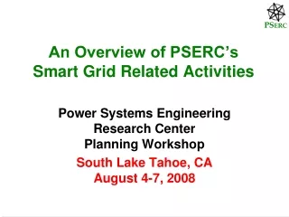 An Overview of PSERC’s Smart Grid Related Activities
