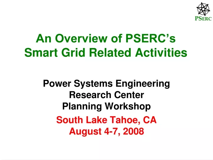 power systems engineering research center planning workshop south lake tahoe ca august 4 7 2008