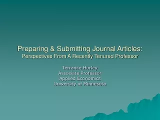 Preparing &amp; Submitting Journal Articles:  Perspectives From A Recently Tenured Professor