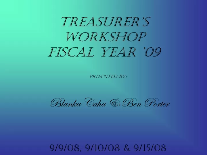treasurer s workshop fiscal year 09