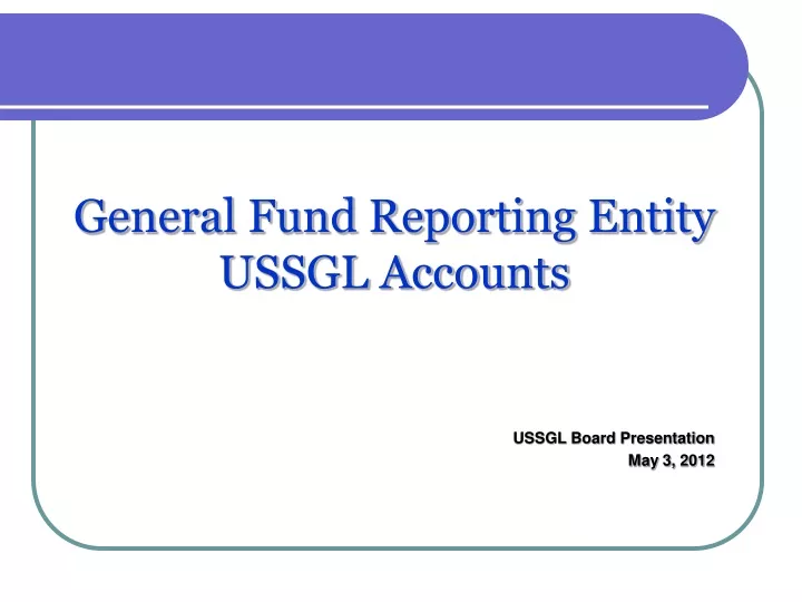 general fund reporting entity ussgl accounts