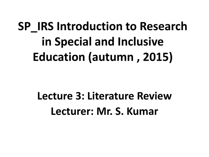 sp irs introduction to research in special and inclusive education autumn 2015