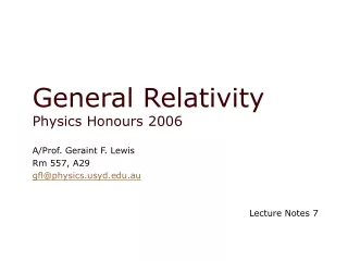 General Relativity Physics Honours 2006