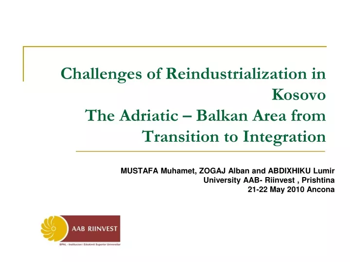 challenges of reindustrialization in kosovo the adriatic balkan area from transition to integration