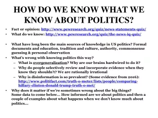 HOW DO WE KNOW WHAT WE KNOW ABOUT POLITICS?