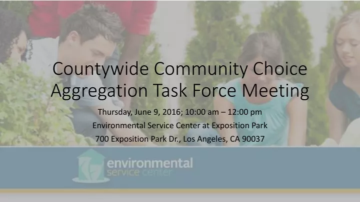 countywide community choice aggregation task force meeting