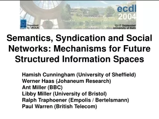 Semantics, Syndication and Social Networks: Mechanisms for Future Structured Information Spaces