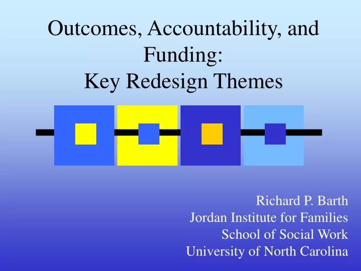 outcomes accountability and funding key redesign