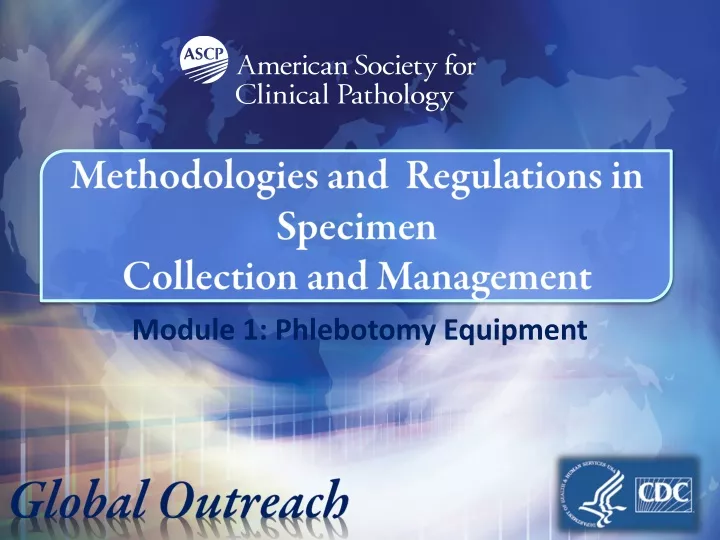 methodologies and regulations in specimen collection and management