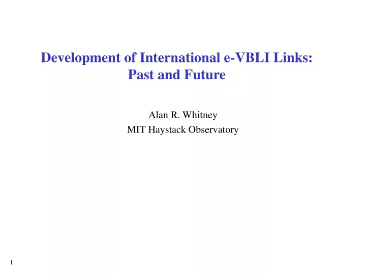 development of international e vbli links past and future