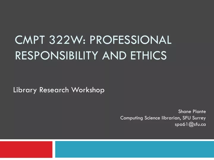 cmpt 322w professional responsibility and ethics