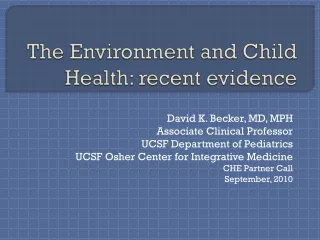 The Environment and Child Health: recent evidence