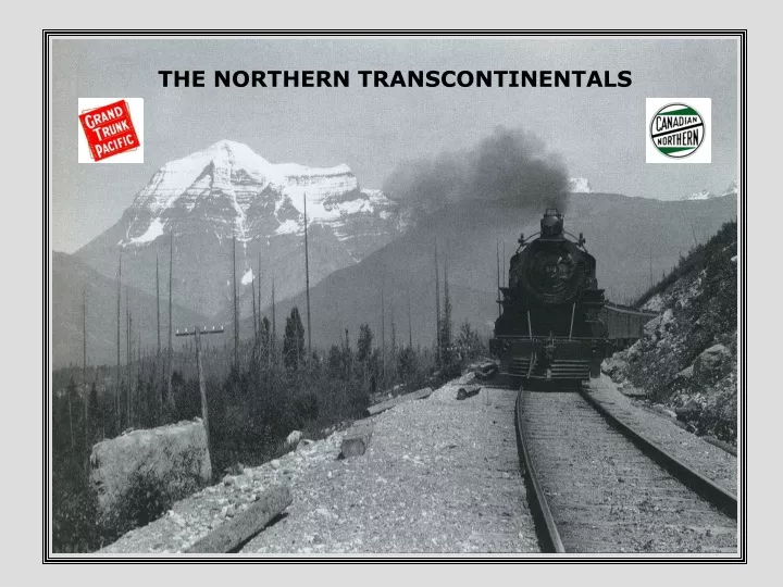 the northern transcontinentals