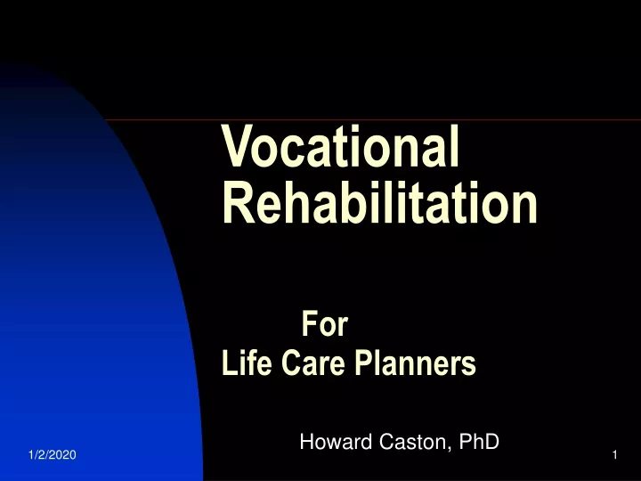 vocational rehabilitation for life care planners