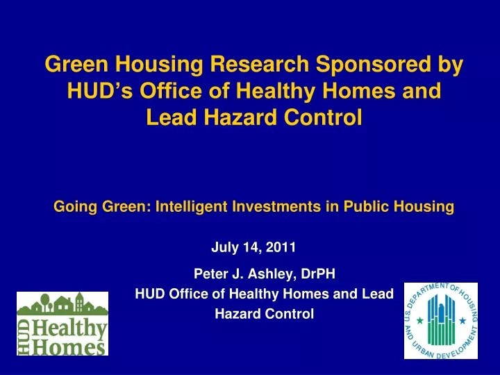 peter j ashley drph hud office of healthy homes and lead hazard control