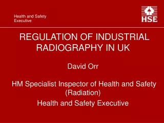 Several regulators involved with site radiography inspection/regulation in UK: