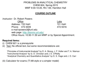 PROBLEMS IN ANALYTICAL CHEMISTRY CHEM 824, Spring 2015 MWF 9:30-10:20, Rm 130, Hamilton Hall
