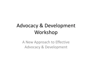 Advocacy &amp; Development Workshop