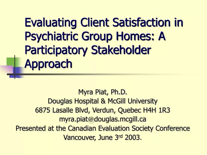 evaluating client satisfaction in psychiatric group homes a participatory stakeholder approach