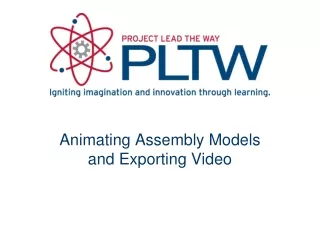 Animating Assembly Models and Exporting  Video