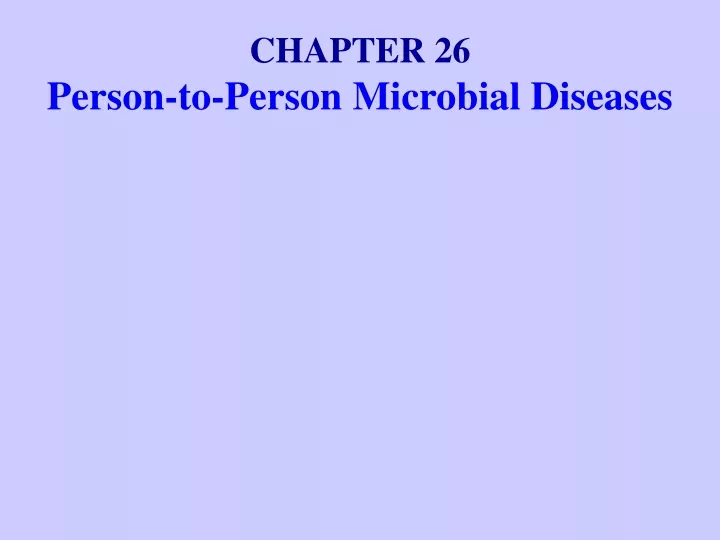 chapter 26 person to person microbial diseases