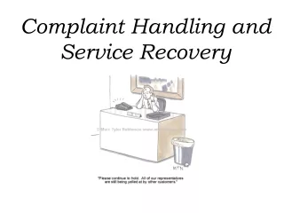 Complaint Handling and  Service Recovery