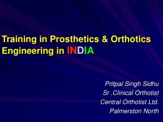 Training in Prosthetics &amp; Orthotics Engineering in IN D IA