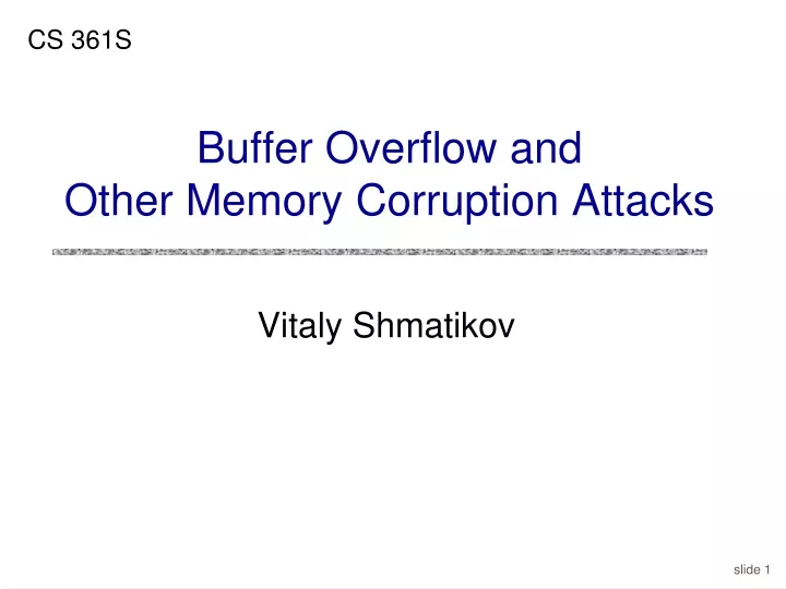 buffer overflow and other memory corruption attacks