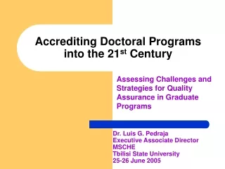 Accrediting Doctoral Programs into the 21 st  Century