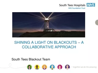SHINING A LIGHT ON BLACKOUTS – A COLLABORATIVE APPROACH